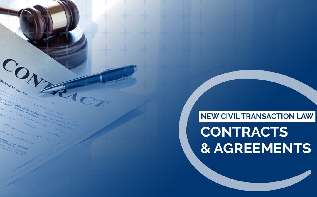 Contracts & Agreements under New Civil Transactions Law